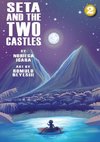 Seta and The Two Castles