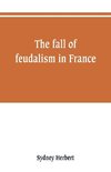 The fall of feudalism in France