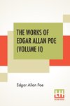 The Works Of Edgar Allan Poe (Volume II)