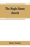 The Anglo-Saxon church