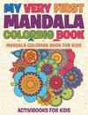 My Very First Mandala Coloring Book