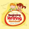 Beginning Writing Workbook | PreK-Grade 1 - Ages 4 to 7