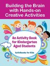 Building the Brain with Hands-on Creative Activities