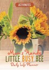 Mom's Handy Little Busy Bee Daily Life Planner