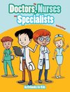 The Doctors, Nurses and Specialists Coloring Book