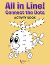 All in Line! Connect the Dots Activity Book