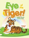 Eye of the Tiger! Hidden Picture Activity Book
