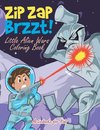 Zip Zap Brzzt! Little Alien Wars Coloring Book