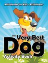 The Very Best Dog Activity Book