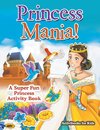 Princess Mania! A Super Fun Princess Activity Book