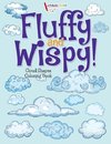 Fluffy and Wispy! Cloud Shapes Coloring Book