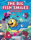 The Big Fish Smiles Coloring Book