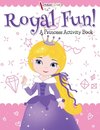 Royal Fun! Princess Activity Book