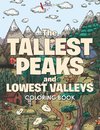 The Tallest Peaks and Lowest Valleys Coloring Book
