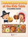 Thanksgiving at the Kids' Table Coloring Book
