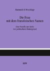 Die Frau mit dem französischen Namen