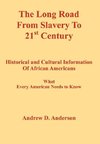 The Long Road from Slavery to 21st Century