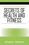 Secrets of Health and Fitness