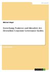 Entstehung, Funktion und Aktualität des Deutschen Corporate Governance Kodex