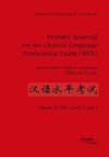 Prepare Yourself for the Chinese Language Proficiency Exam (HSK). Intermediate Chinese Language Difficulty Levels