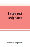 Europe, past and present