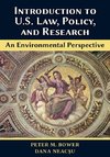 Introduction to U.S. Law, Policy, and Research-An Environmental Perspective