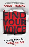 Find Your Voice: A Guided Journal for Writing Your Truth with Angie Thomas