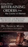 Issuing Divine Restraining Orders From the Courts of Heaven
