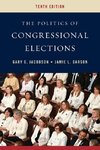 The Politics of Congressional Elections, Tenth Edition