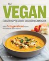 The Vegan Electric Pressure Cooker Cookbook