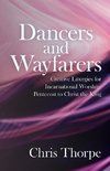Dancers and Wayfarers