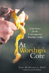 At Worship's Core