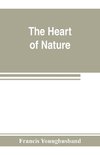 The heart of nature ; or, The quest for natural beauty