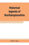 Historical legends of Northamptonshire