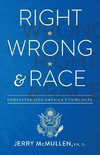 Right, Wrong and Race