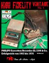 High Fidelity Vintage Teil 1: PHILIPS Cassetten Recorder EL 3300 & Co. - Erfolgreich von 1963 bis 1976