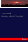 Science and culture, and other essays