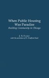 When Public Housing Was Paradise