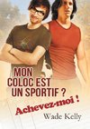 Mon coloc est un sportif ? Achevez-moi !