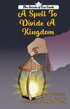 The Spell To Divide A Kingdom