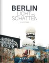 Berlin - Licht und Schatten
