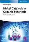 Nickel Catalysis in Organic Synthesis