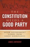 The Constitution Needs a Good Party