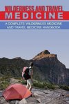Wilderness and Travel Medicine