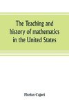 The teaching and history of mathematics in the United States