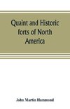 Quaint and historic forts of North America