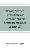 Norway Sweden Denmark Iceland Greenland and the Search for the Poles