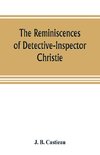 The reminiscences of Detective-Inspector Christie