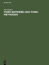 Ford-Betriebe und Ford-Methoden