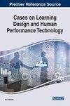 Cases on Learning Design and Human Performance Technology